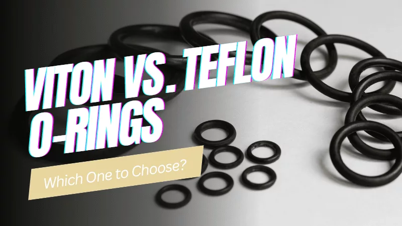 viton vs. teflon