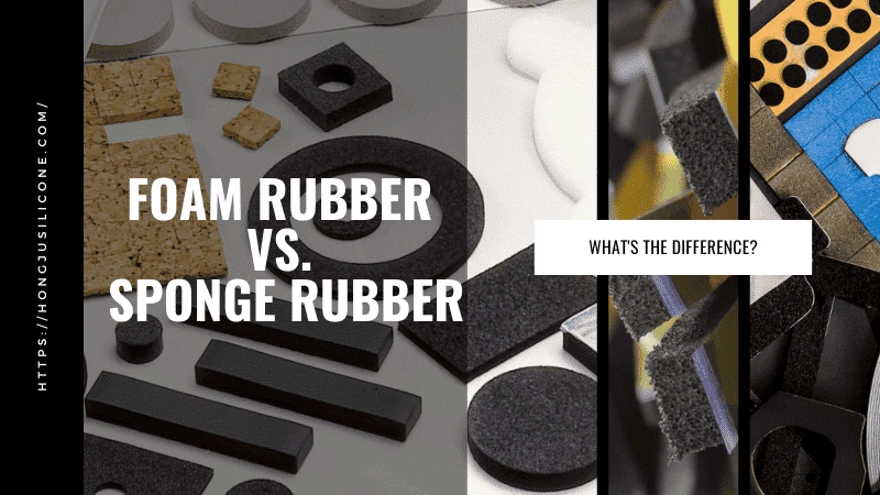 foam rubber vs. sponge rubber